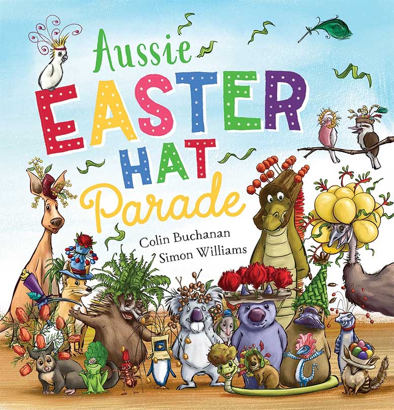 Book cover of 'Aussie Easter Hat Parade' with colorful animals wearing hats against a blue sky.