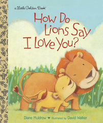 Lions Say I Love You Board Book