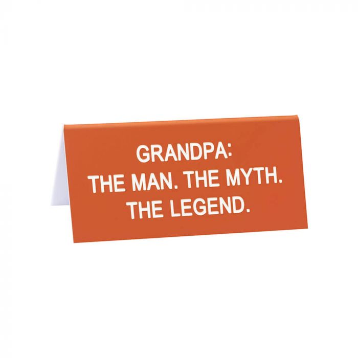 Grandpa the Legend Desk Sign