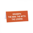 Grandpa the Legend Desk Sign