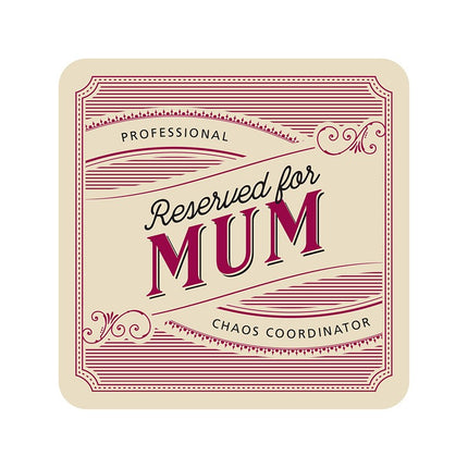 Reserved for Mum drink coasters 5 pack with mum-themed designs printed on durable cardboard coasters