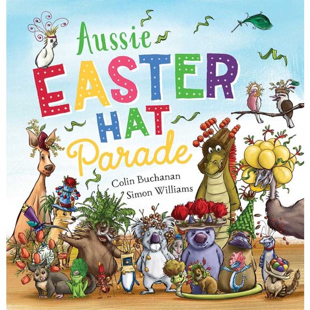 Aussie Easter Hat Parade hardcover book by Colin Buchanan – perfect for baby’s first Easter