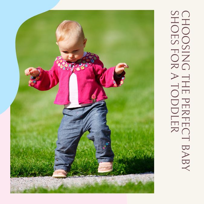 Choosing the Perfect Baby Shoes for a Toddler
