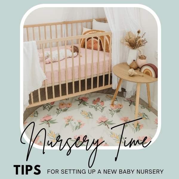 New Parent Tips For Setting Up A Nursery