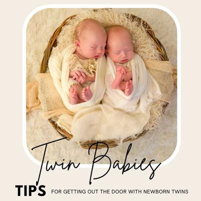 Tips For Getting Out The Door With Newborn Twins